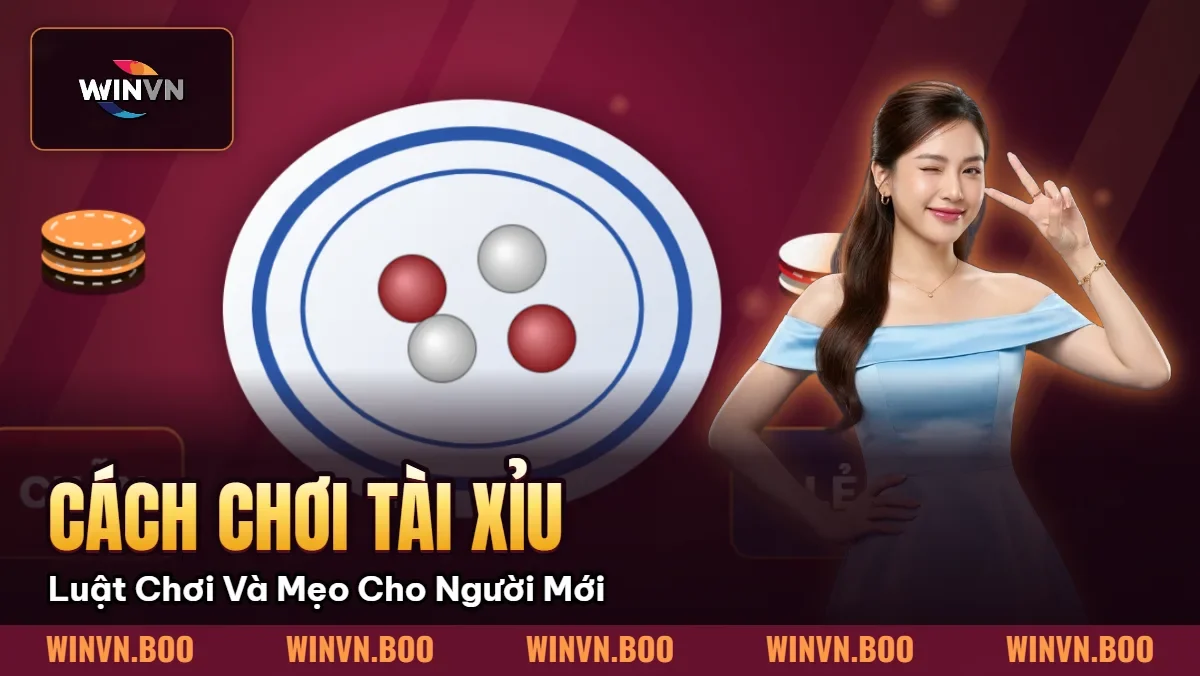 Cách Chơi Tài Xỉu – Luật Chơi Và Mẹo Cho Người Mới Nhất Cách Chơi Tài Xỉu – Luật Chơi Và Mẹo Cho Người Mới Nhất